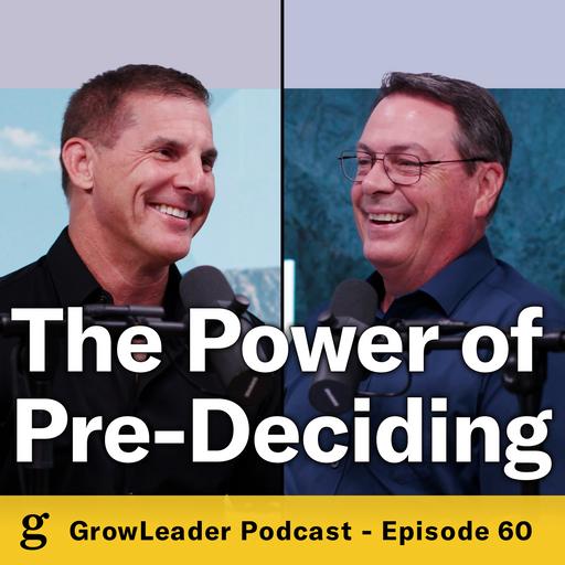 60 | Craig Groeschel – The Power of Pre-Deciding