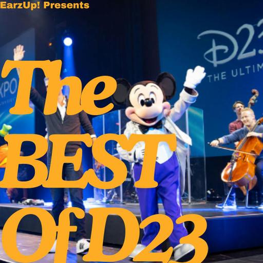 EarzUp! | The Best Announcements From D23