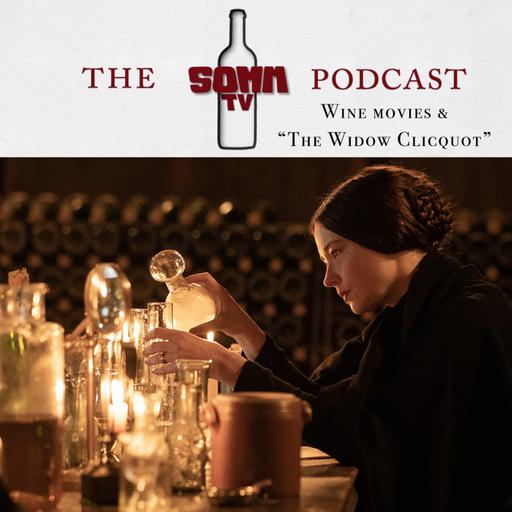 Episode 226: Wine Movies & "The Widow Clicquot"