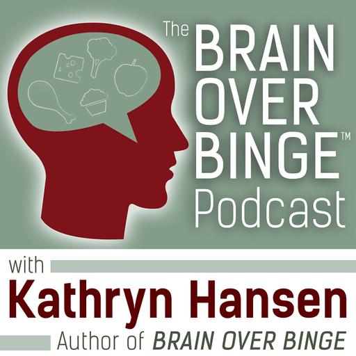 Ep. 157: The Value of Living Binge-Free (with Coach Julie)