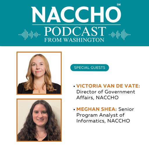 NACCHO’s Podcast From Washington: Experts Discuss Key Findings From NACCHO’s New 2024 Public Health Informatics Profile