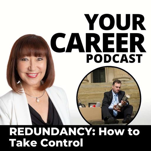 How to Get Over a Redundancy and Take Control of Your Career