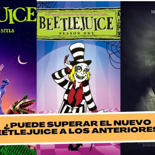 ¿Puede superar el nuevo Beetlejuice a los anteriores?