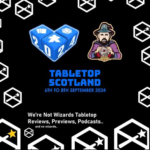 Tabletop Scotland 2024 with David Wright and Gemma Harper.