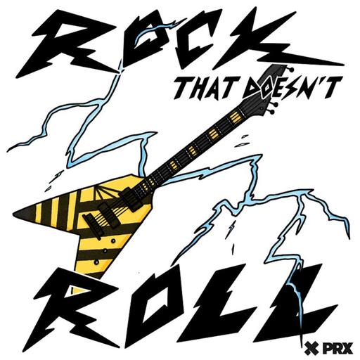 262: Crossover episode: Rock That Doesn't Roll