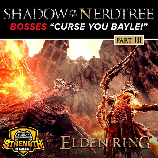 Bosses "CURSE YOU BAYLE!" - Shadow of the NerdTree Part III