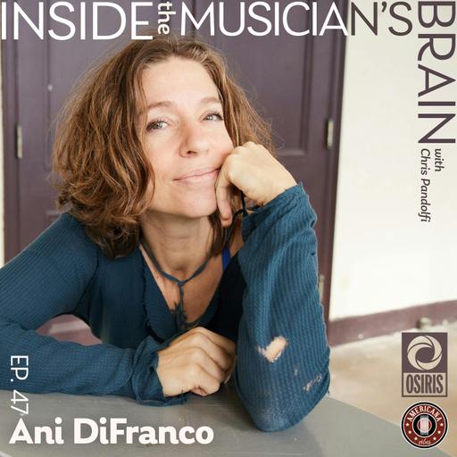 Episode 47: Ani DiFranco