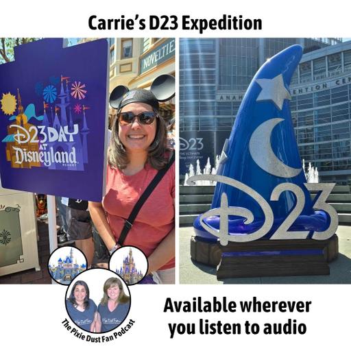 Podcast 237 – Carrie's D23 Expedition