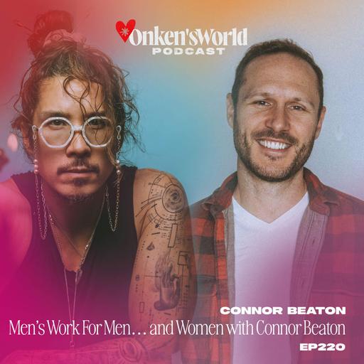 220: Men’s Work For Men… and Women with Connor Beaton