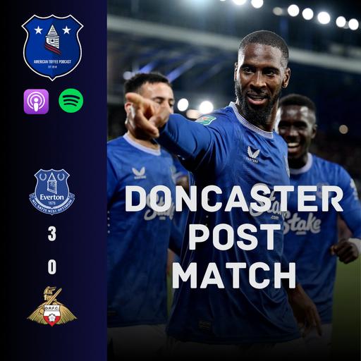 CARABAO CUP POST-MATCH: Dyche Does Doncaster, Part Deux