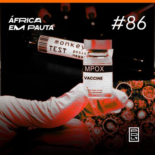 África em Pauta #86- MPOX na África