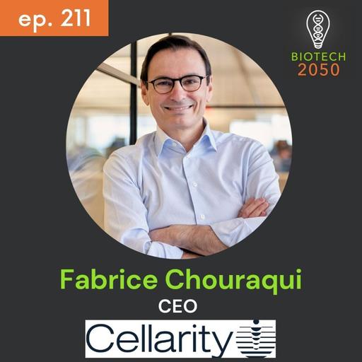 Advancing Drug Discovery with Cutting-Edge AI & Team Synergy: Fabrice Chouraqui, CEO of Cellarity