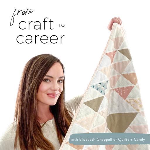 167. How To Have a Career As A Quilt Pattern Writer