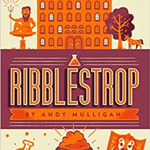 Back to School Episodes: Ribblestrop by Andy Mulligan with Peter Sagal