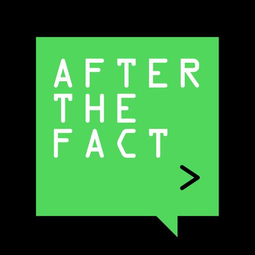 Share Why You Listen to ‘After the Fact’