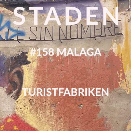 #158 Malaga Turistfabriken