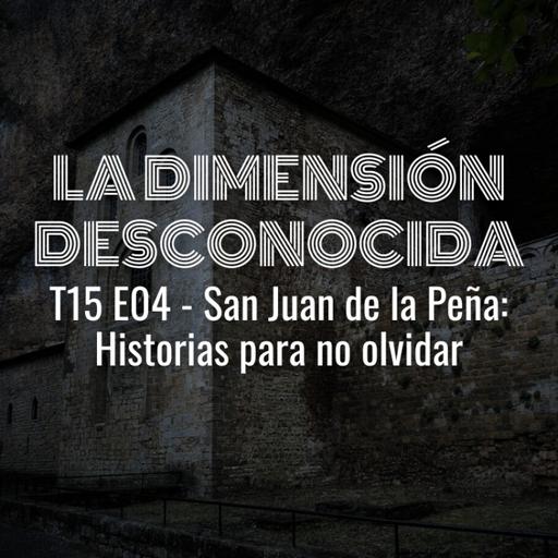 LA DIMENSIÓN DESCONOCIDA T15P04 - San Juan de la Peña: Historias para no olvidar - Programa 236