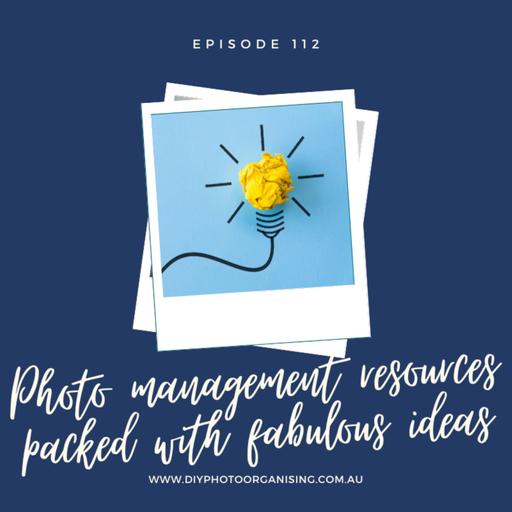 112 | Photo management resources packed with fabulous ideas