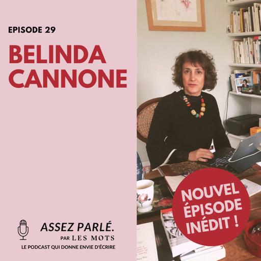 Épisode 29 - Belinda Cannone
