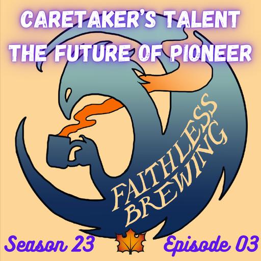 Is Caretaker's Talent the Future of Pioneer? Brewing Post-B&R