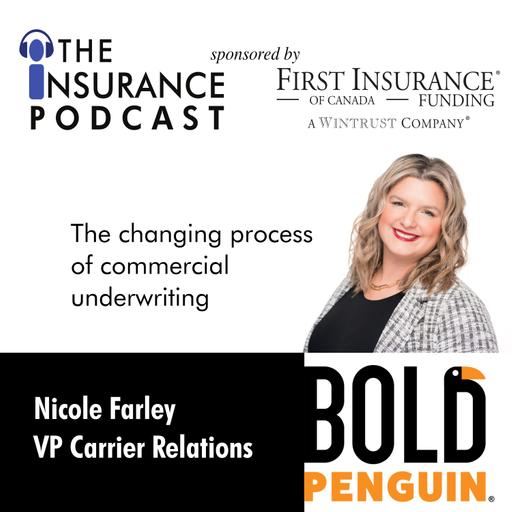 The changing process of commercial underwriting- Nicole Farely