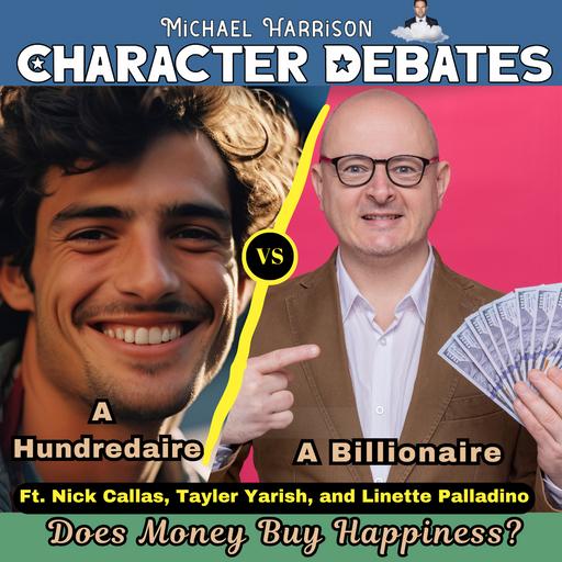 A Hundredaire vs a Billionaire on Does Money Buy Happiness?