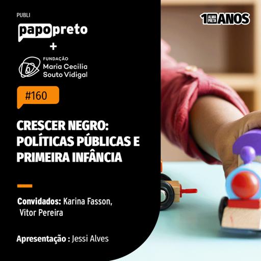 Crescer negro: políticas públicas e primeira infância