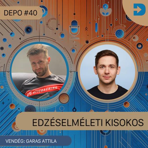 DEPO #40 - A mikrofon másik oldalán - edzéselméleti kisokos