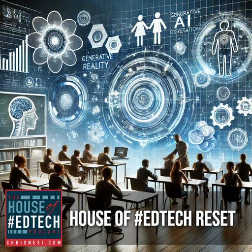 House of #EdTech Reset - HoET247