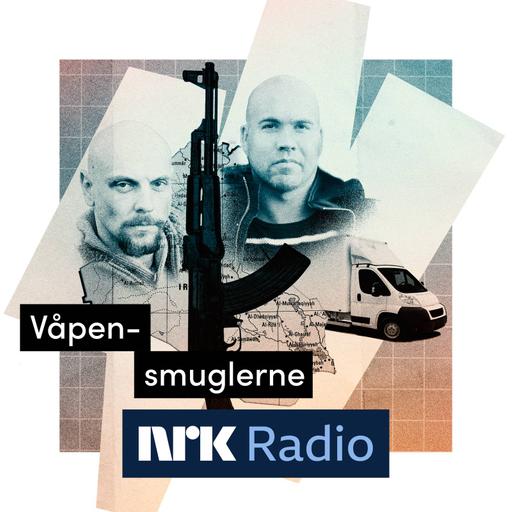 I NRK Radio: Våpensmuglerne