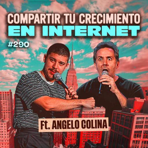 Compartir tu crecimiento en internet Ft. Angelo Colina - Bla Bla Bla #290
