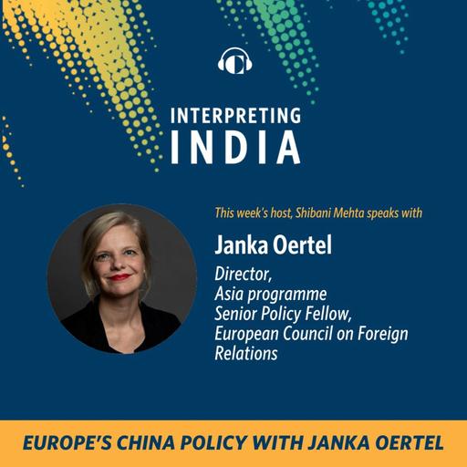 Europe’s China Policy with Janka Oertel