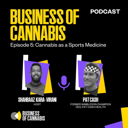 E5 | Cannabis as a Sports Medicine with Pat Cash