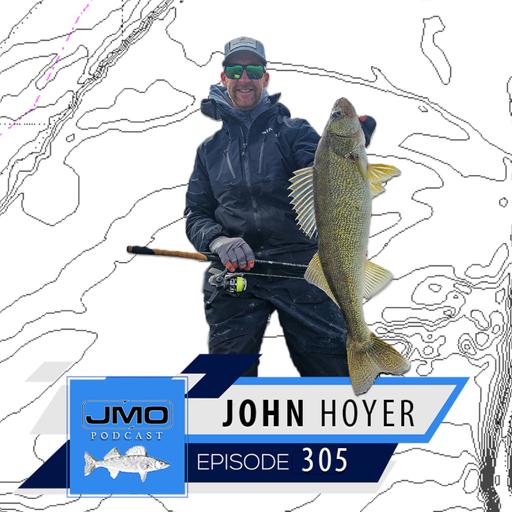 Catching Walleyes & Filming Videos w/ John Hoyer | JMO Fishing 305