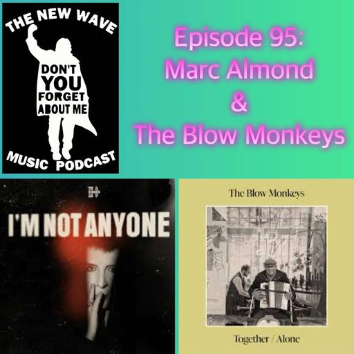 Soft Cell’s Marc Almond & The Blow Monkeys