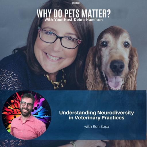 Understanding Neurodiversity in Veterinary Practices With Ron Sosa