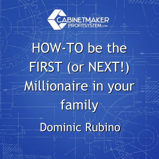 HOW-TO be the FIRST (or NEXT!) Millionaire in your family