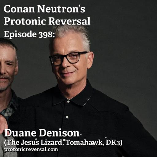 Ep398: Duane Denison (The Jesus Lizard, Tomahawk, DK3)