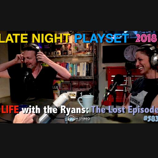 Life with the Ryans: The Lost Episode • Derek Whitacre (unairable) LNP583 👏❤️😂