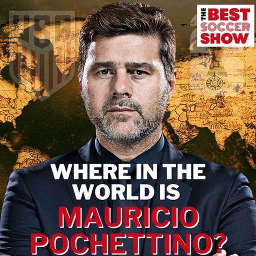 Where In The World Is Mauricio Pochettino?