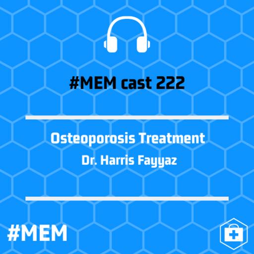 Episode 224: Osteoporosis Treatment