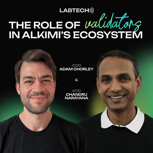 LabTech: The Role of Validators in Alkimi’s Ecosystem