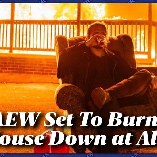 Mat Men Ep. 504 - AEW Set To Burn The House Down at All Out!