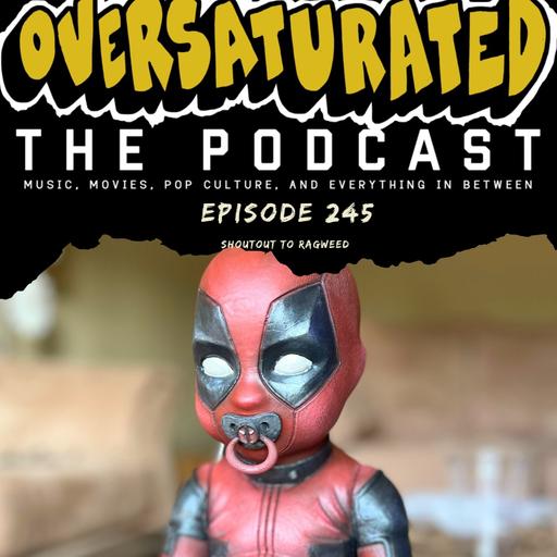 Episode 245 - Shoutout to Ragweed