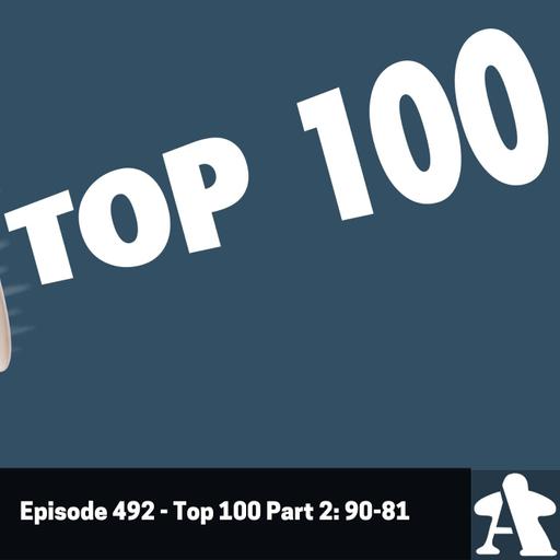 Episode 492 - Top 100 Part 2: 90-81