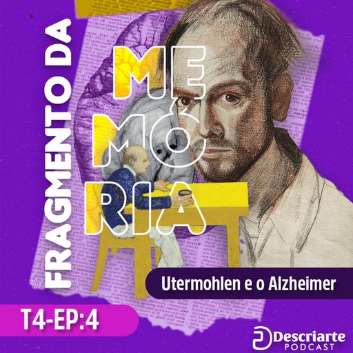 Fragmentos da Memória: Ultermohlen e a Doença de Alzheimer