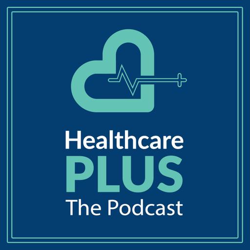 100_The Measurable Impact of Investing in Frontline Leaders with Carla Yost and Dannette Staples, Hillcrest Medical Center