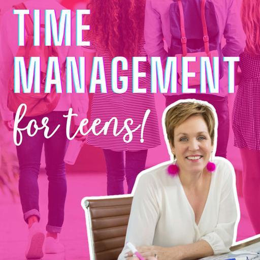 Time Management Strategies for Middle and High School Teens