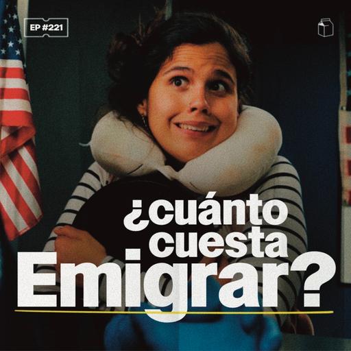 ¿Cuánto cuesta emigrar? | 221