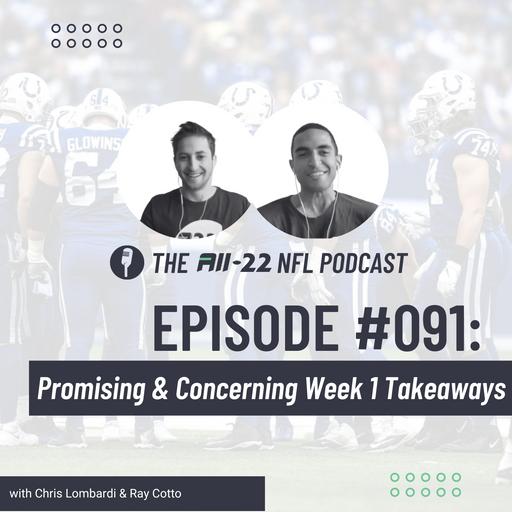 The All-22 NFL Podcast #091: Promising & Concerning NFL Week 1 Takeaways